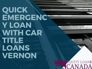 Quick Emergency Loan with Car Title Loans Vernon