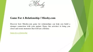 game for a relationship mioshy com discover