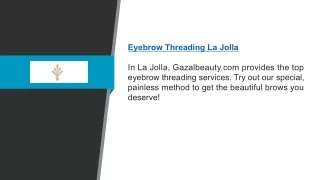Eyebrow Threading La Jolla Gazalbeauty.com