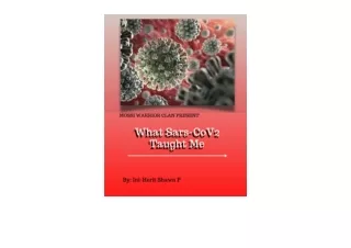 Kindle online PDF What Sars Cov2 Taught Me free acces