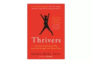 PDF read online Thrivers The Surprising Reasons Why Some Kids Struggle and Other