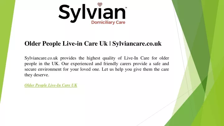 older people live in care uk sylviancare
