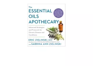 Download The Essential Oils Apothecary Advanced Strategies and Protocols for Chr