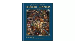 Kindle online PDF Exquisite Exandria The Official Cookbook of Critical Role free