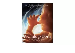 Download A Child Is Born The fifth edition of the beloved classic  completely re