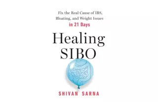 Kindle online PDF Healing SIBO Fix the Real Cause of IBS Bloating and Weight Iss