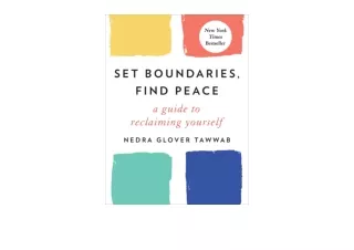 Ebook download Set Boundaries Find Peace A Guide to Reclaiming Yourself full