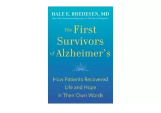Download The First Survivors of Alzheimers How Patients Recovered Life and Hope