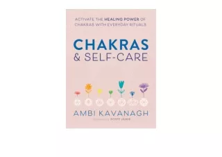 PDF read online Chakras  and  Self Care Activate the Healing Power of Chakras wi