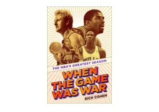 Download PDF When the Game Was War The NBAs Greatest Season full