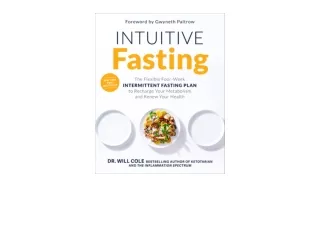 PDF read online Intuitive Fasting The Flexible Four Week Intermittent Fasting Pl
