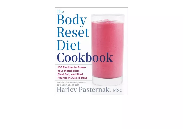 Ppt Download The Body Reset Diet Cookbook 150 Recipes To Power Your Metabolism Blast
