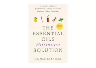 Ebook download The Essential Oils Hormone Solution Reclaim Your Energy and Focus