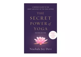 Download PDF The Secret Power of Yoga Revised Edition A Womans Guide to the Hear