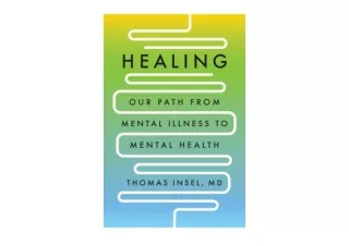 PDF read online Healing Our Path from Mental Illness to Mental Health free acces