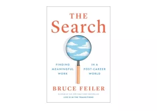 Kindle online PDF The Search Finding Meaningful Work in a Post Career World for