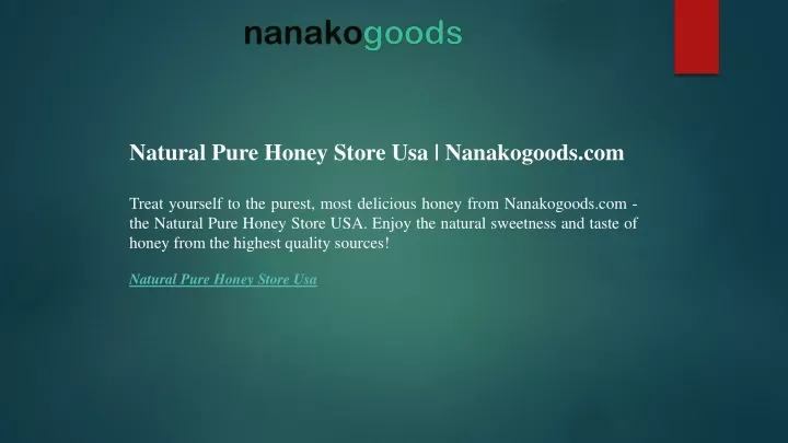 natural pure honey store usa nanakogoods
