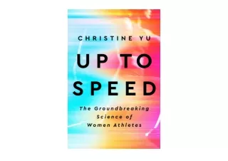 Download Up to Speed The Groundbreaking Science of Women Athletes free acces
