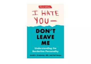 Ebook download I Hate You  Dont Leave Me Third Edition Understanding the Borderl