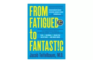 Download PDF From Fatigued to Fantastic Fourth Edition A Clinically Proven Progr