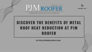 Discover the Benefits of Metal Roof Heat Reduction at PJM Roofer