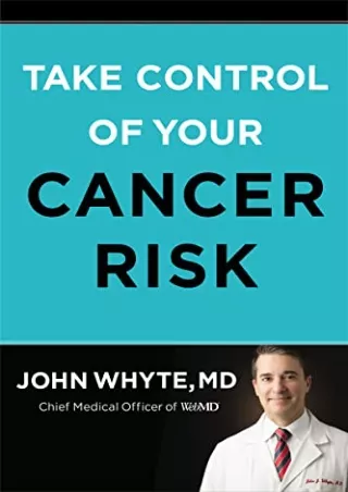 [PDF READ ONLINE] Take Control of Your Cancer Risk read