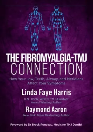 READ [PDF] The Fibromyalgia-TMJ Connection: How Your Jaw, Teeth, Airway, and Mer