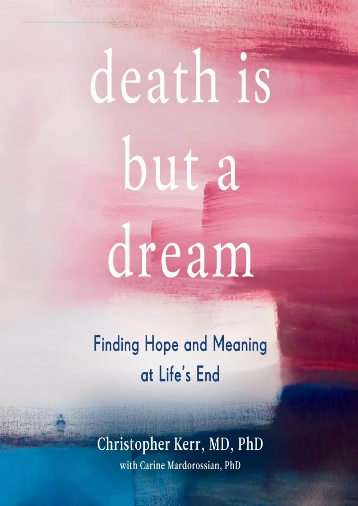 death is but a dream finding hope and meaning