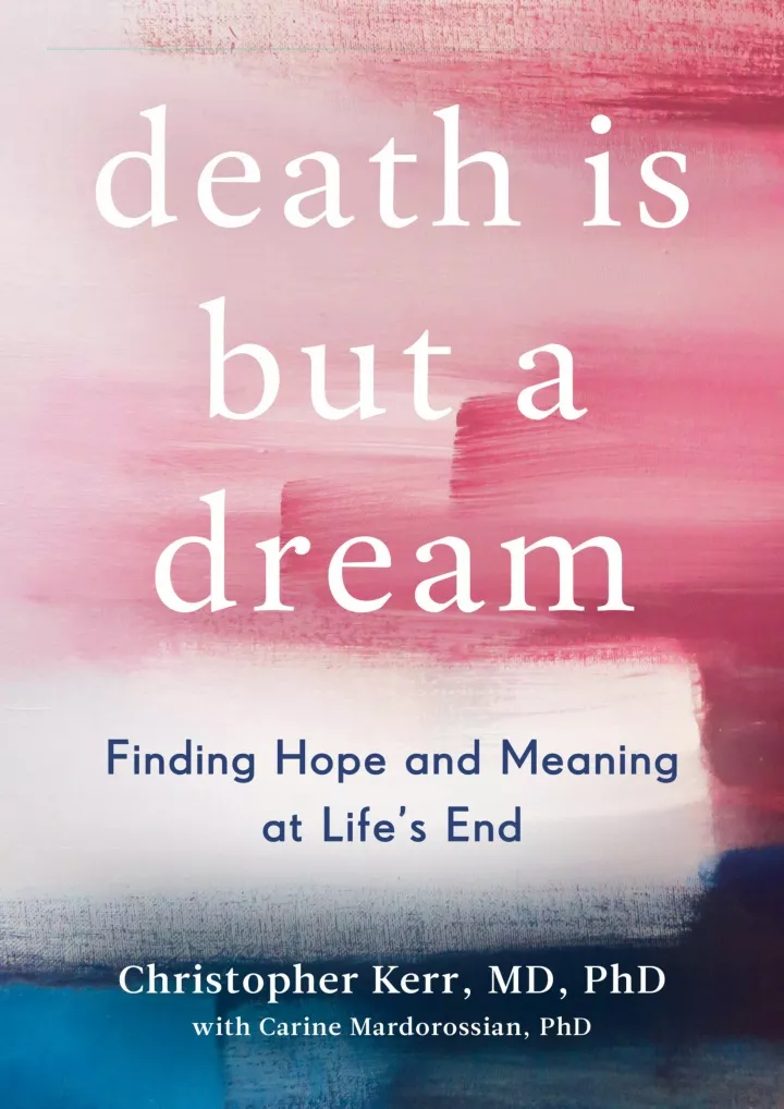 death is but a dream finding hope and meaning