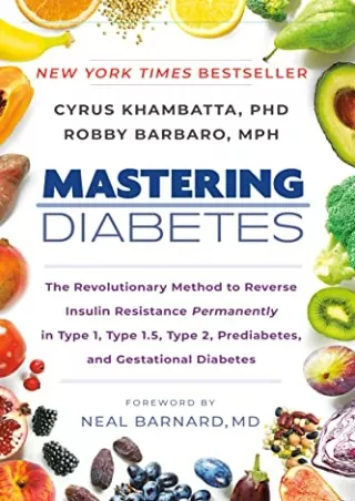 READ [PDF] Mastering Diabetes: The Revolutionary Method to Reverse Insulin Resis