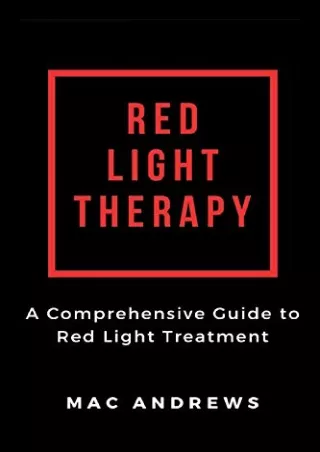 READ [PDF] Red Light Therapy: A Comprehensive Guide to Red Light Treatment ebook