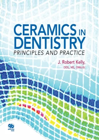 [READ DOWNLOAD] Ceramics in Dentistry: Principles and Practice read