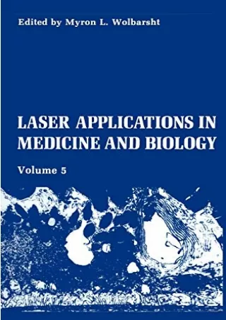 Download Book [PDF] Laser Applications in Medicine and Biology: Volume 5 (Laser