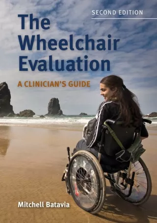 PDF/READ The Wheelchair Evaluation: A Clinician's Guide ipad