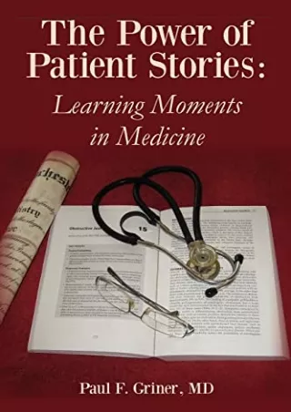 DOWNLOAD/PDF The Power of Patient Stories: Learning Moments in Medicine ebooks