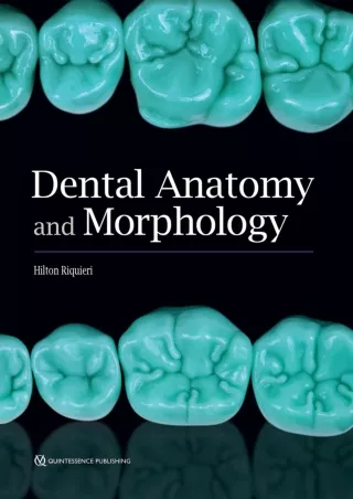 [READ DOWNLOAD] Dental Anatomy and Morphology bestseller
