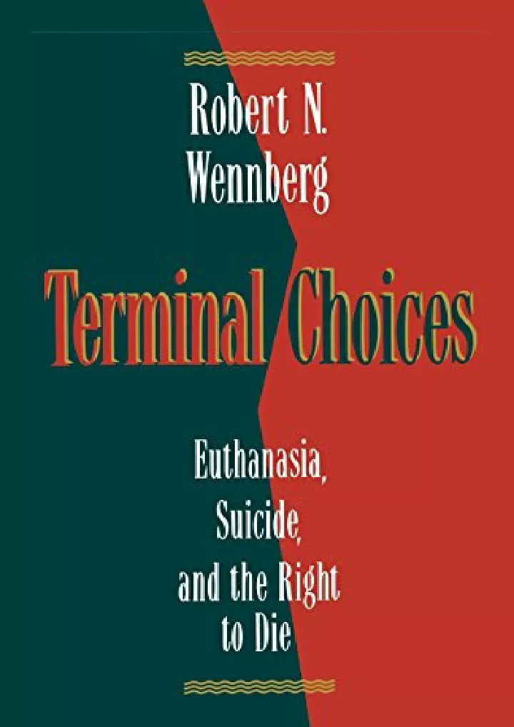 terminal choices euthanasia suicide and the right