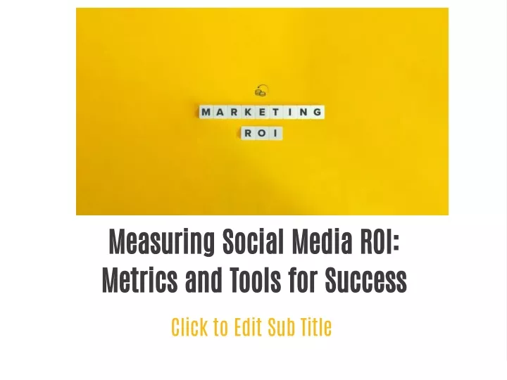 measuring social media roi metrics and tools