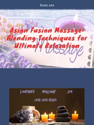 Asian Fusion Massage Blending Techniques for Ultimate Relaxation