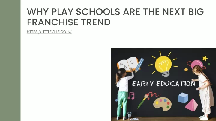 Why Play Schools Are The Next Big Franchise Trend N 