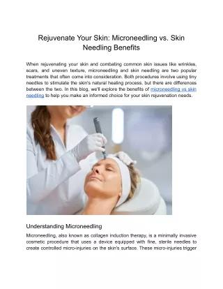 Rejuvenate Your Skin_ Microneedling vs. Skin Needling Benefits