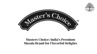 Master's Choice: India's Premium Masala Brand for Flavorful Delights