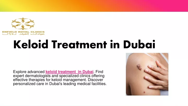 keloid treatment in dubai