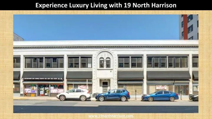 experience luxury living with 19 north harrison