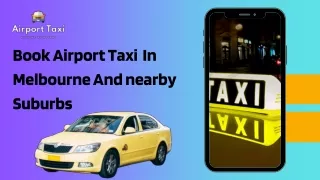 Book Airport Taxi  In Melbourne And nearby Suburbs