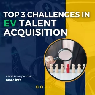 Top 3 Challenges in EV Talent Acquisition