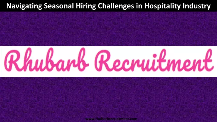 navigating seasonal hiring challenges