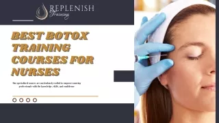 Elevate Your Nursing Career with the Best Botox Training Courses - ReplenishMD T