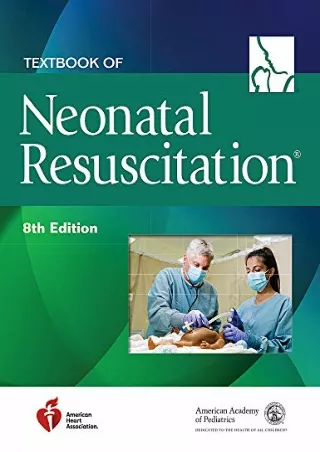 [PDF READ ONLINE] Textbook of Neonatal Resuscitation (NRP)