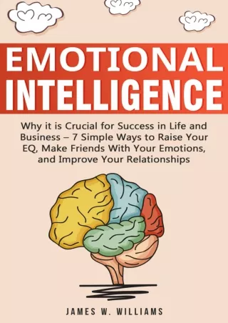 READ [PDF] Emotional Intelligence: Why it is Crucial for Success in Life and Business - 7